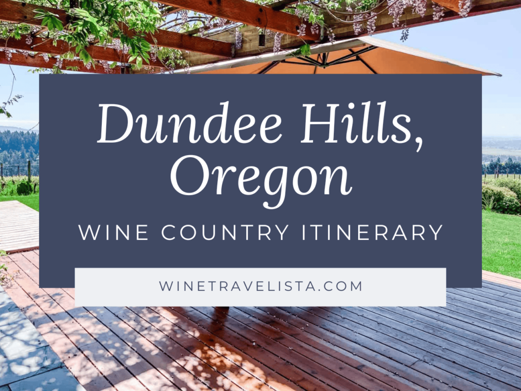 Cover for a Dundee, Oregon Wine Country Itinerary by Wine Travelista, featuring a patio under a grapevine-covered pergola under a blue sky.