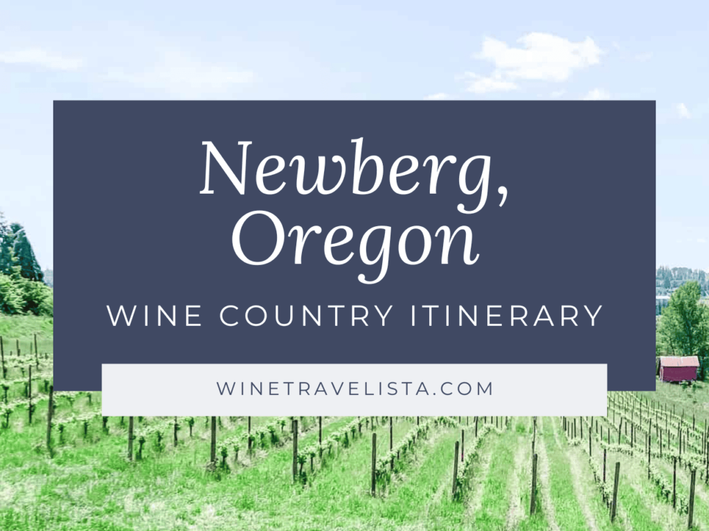 Cover for a Newberg, Oregon Wine Country Itinerary by Wine Travelista, featuring a vineyard with rows of grapevines under a clear blue sky.