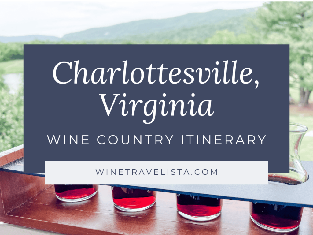 Cover for a Charlottesville, Virginia Wine Country Itinerary by Wine Travelista, featuring a flight of red wines and a view of mountains in the background.